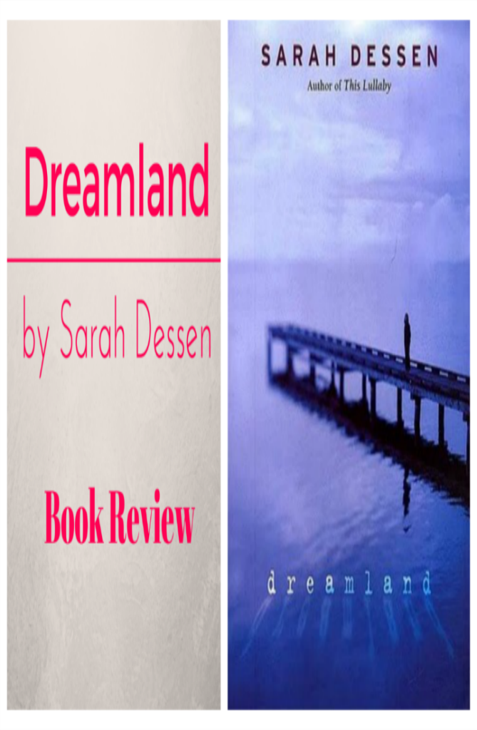 dreamland book summary sarah dessen