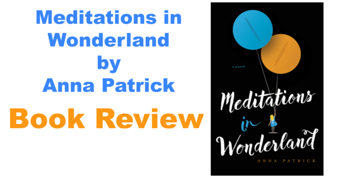 Meditations in Wonderland by Anna Patrick Book Review - Kirsten Jonora ...